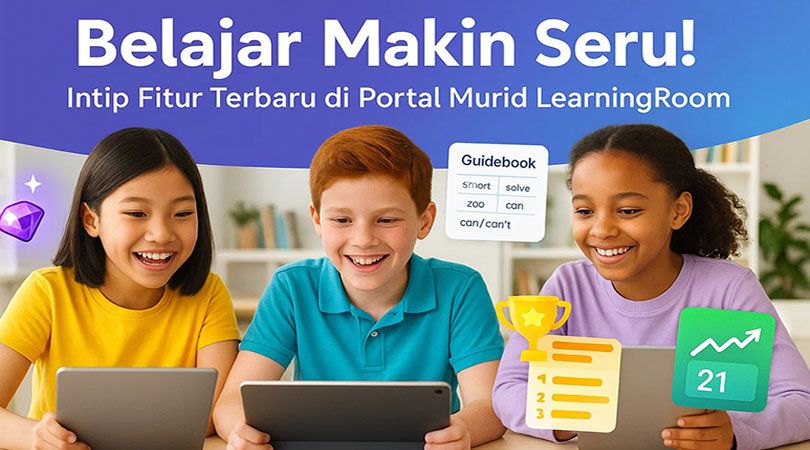 Belajar Makin Seru! Intip Fitur Terbaru di Portal Murid LearningRoom