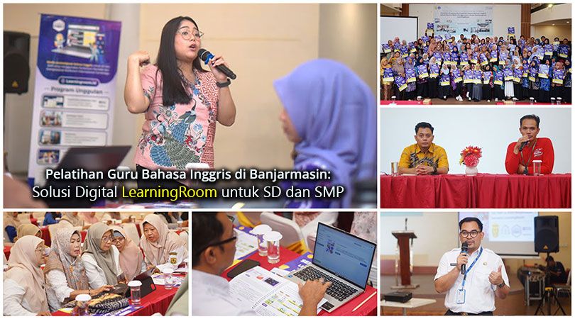 Pelatihan Guru Bahasa Inggris di Banjarmasin: Menuju Kelas Digital yang Efektif dan Menyenangkan