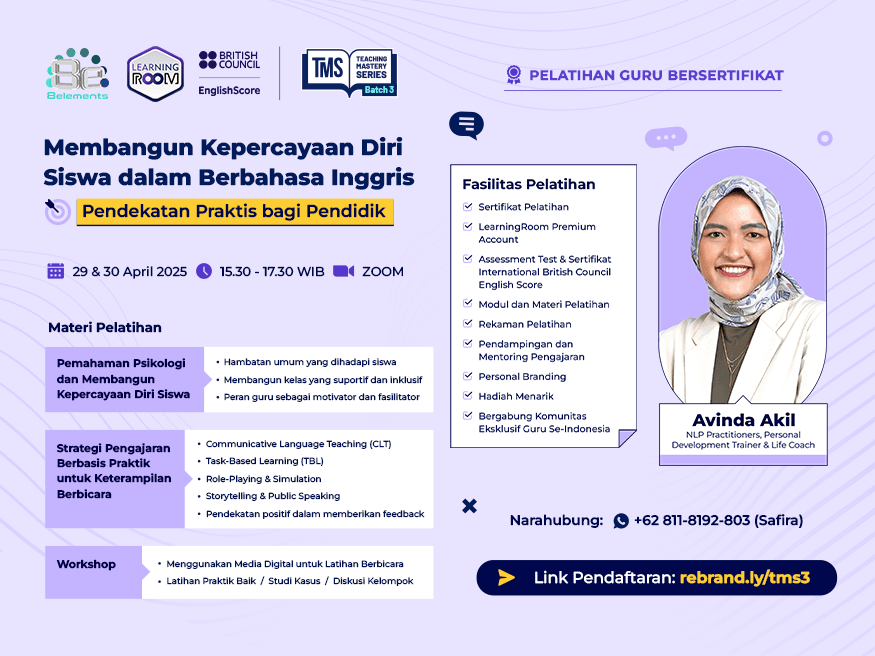 Teaching Mastery Series Batch 3 - Membangun Kepercayaan Diri Siswa dalam Berbahasa Inggris: Pendekatan Praktis bagi Pendidik