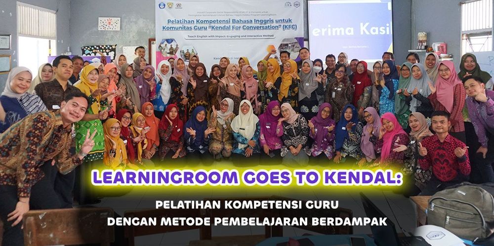 LearningRoom Bekali Tenaga Pendidik di Kendal dengan Metode Pembelajaran Berdampak untuk Hadapi Dinamika Pendidikan Zaman Now!